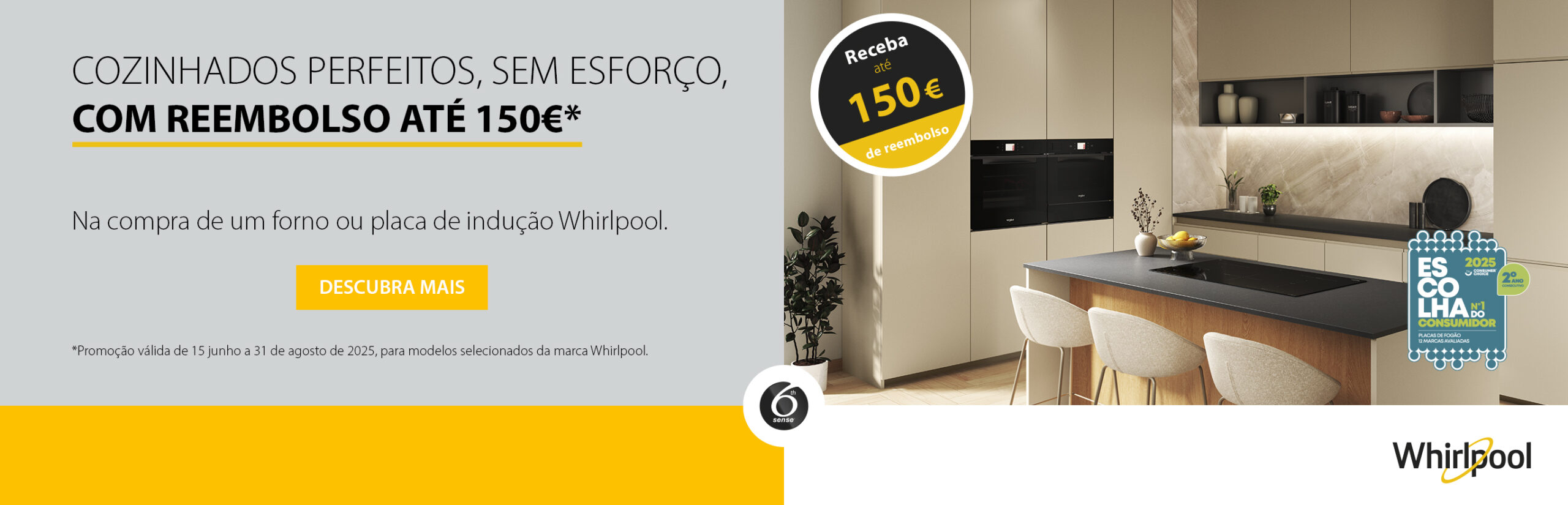 Campanha Encastre - Forno e Placa de Indução Whirlpool